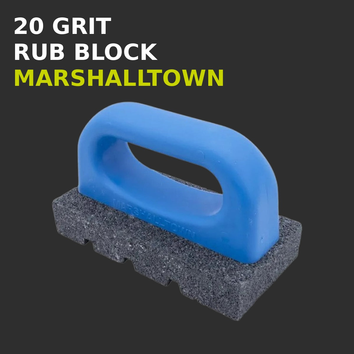 20 GRIT RUB BLOCK MARSHALLTOWN