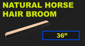 36" NATURAL HORSEHAIR BROOM