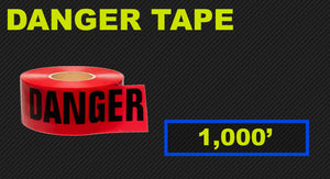 DANGER TAPE ROLL 1,000'