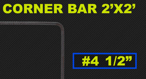 #4 Corner Bar 2 FT x 2 FT