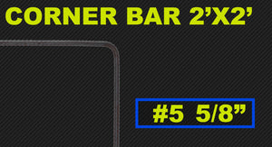 #5 Corner Bar 2 FT x 2 FT