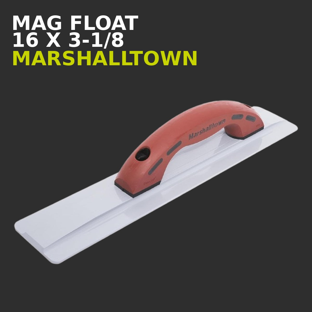 16 X 3 1/8 MAGNESIUM FLOAT DURACORK HANDLE MARSHALLTOWN