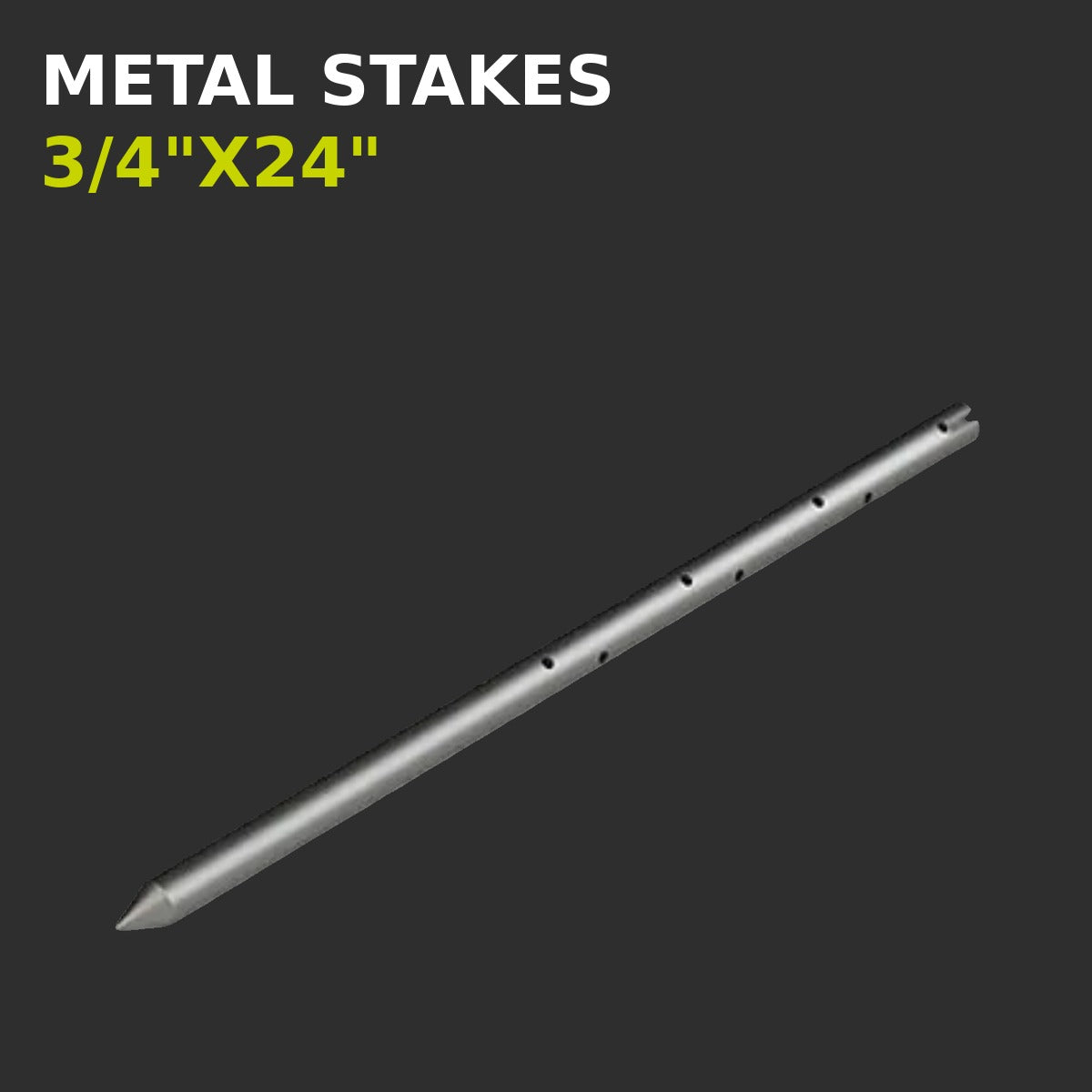 METAL STAKES 3/4"X24"